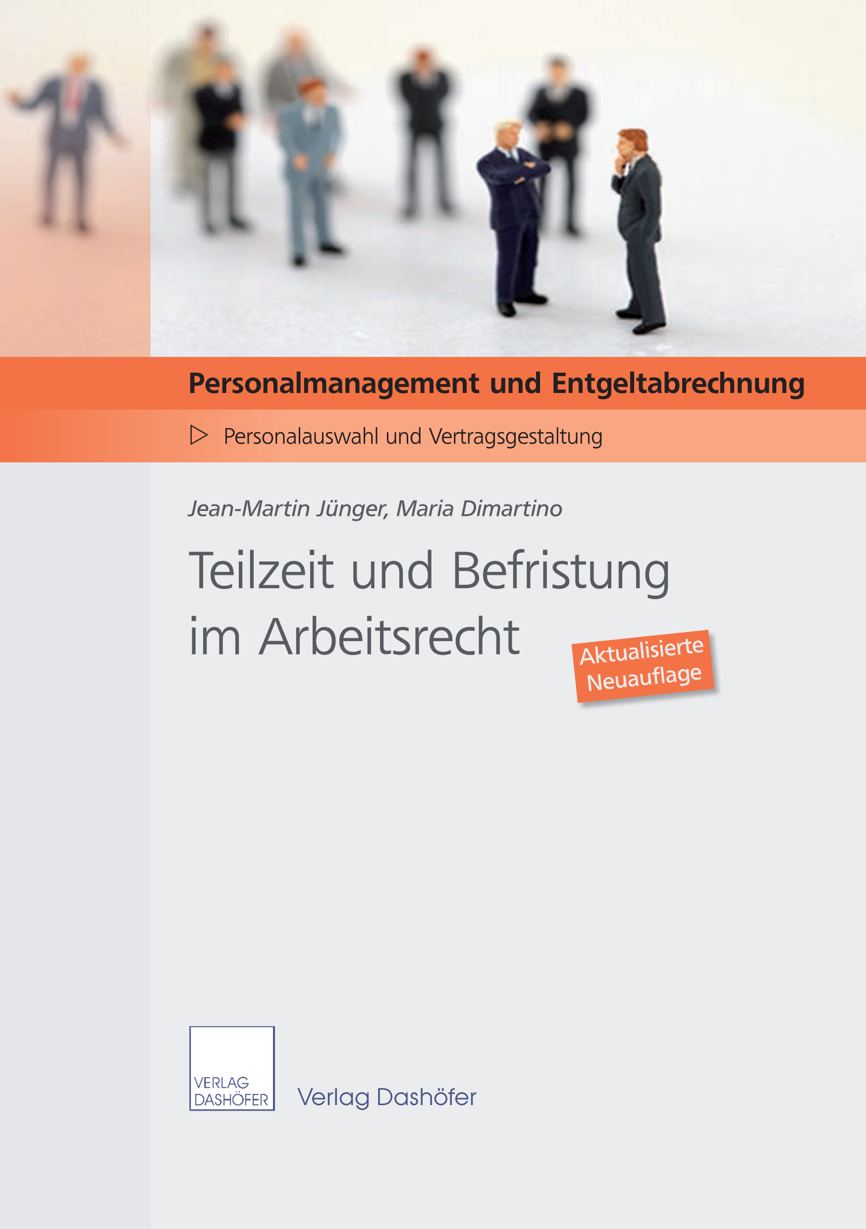 Teilzeit und Befristung im Arbeitsrecht
